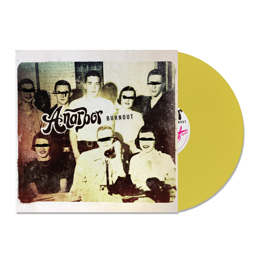 A yellow vinyl record by Anarbor, partially in its sleeve, displays a vintage photo with eyes obscured by black bars and stylized album title Burnout, featuring music like Every High Has A Come Down.