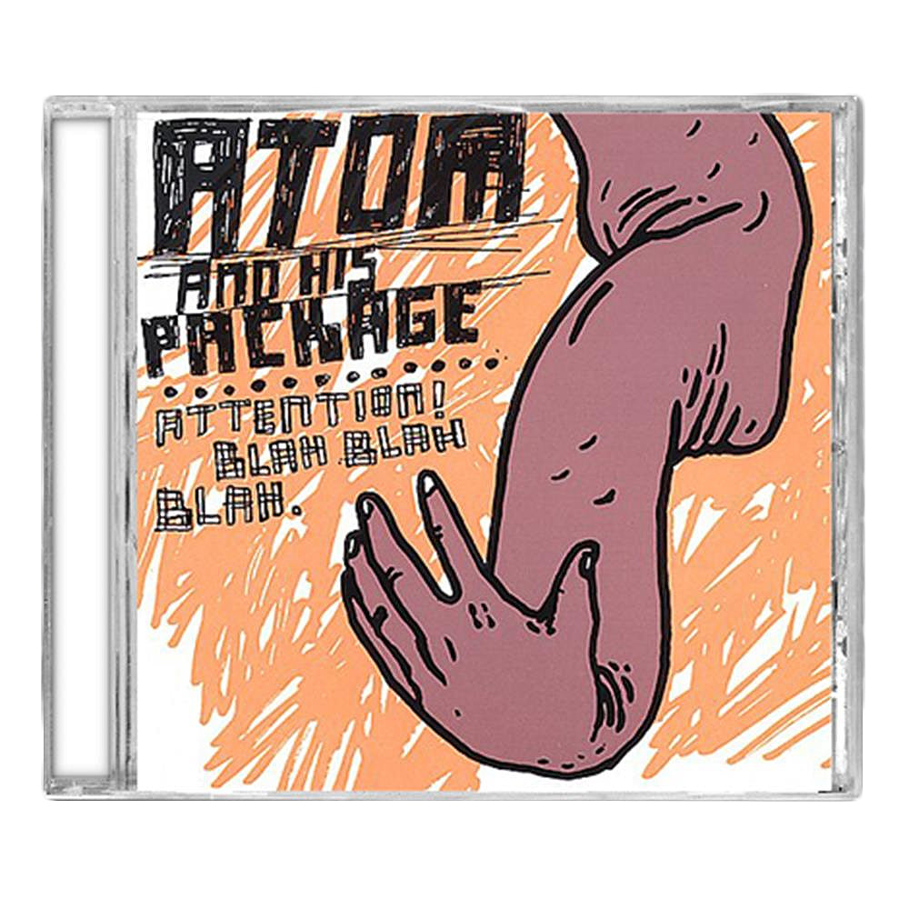 CD cover for Atom And His Packages Attention! Blah Blah Blah CD features a cartoon-style, elongated purple arm with a hand over an orange background with scribbled text, reflecting the quirky style of Atom And His Package.