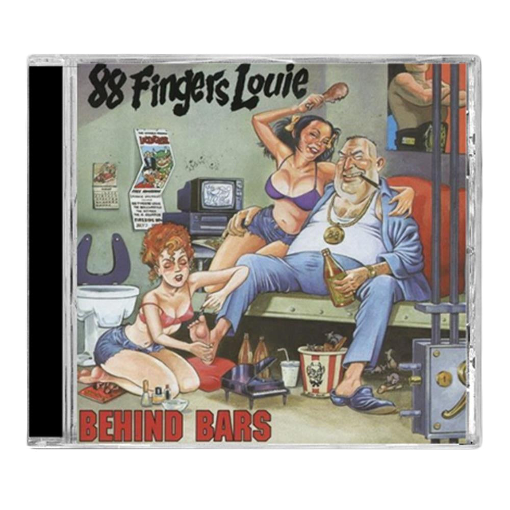 88 Fingers Louies Behind Bars CD cover shows a cartoon man grinning in a messy jail cell with two women, alcohol, and fast food, with Behind Bars boldly in red at the bottom.