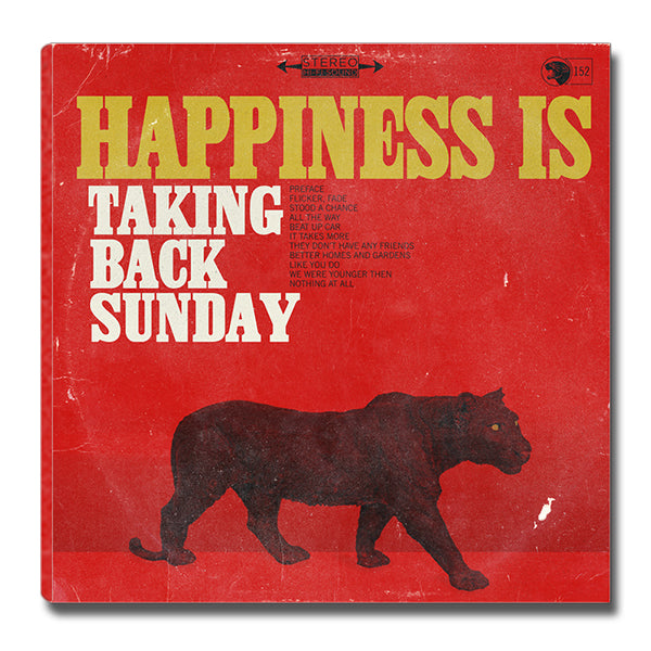A red album cover displays large yellow text HAPPINESS IS above white text Taking Back Sunday. A black panther strides across the bottom, adding intrigue to this vintage design from the band Taking Back Sunday.