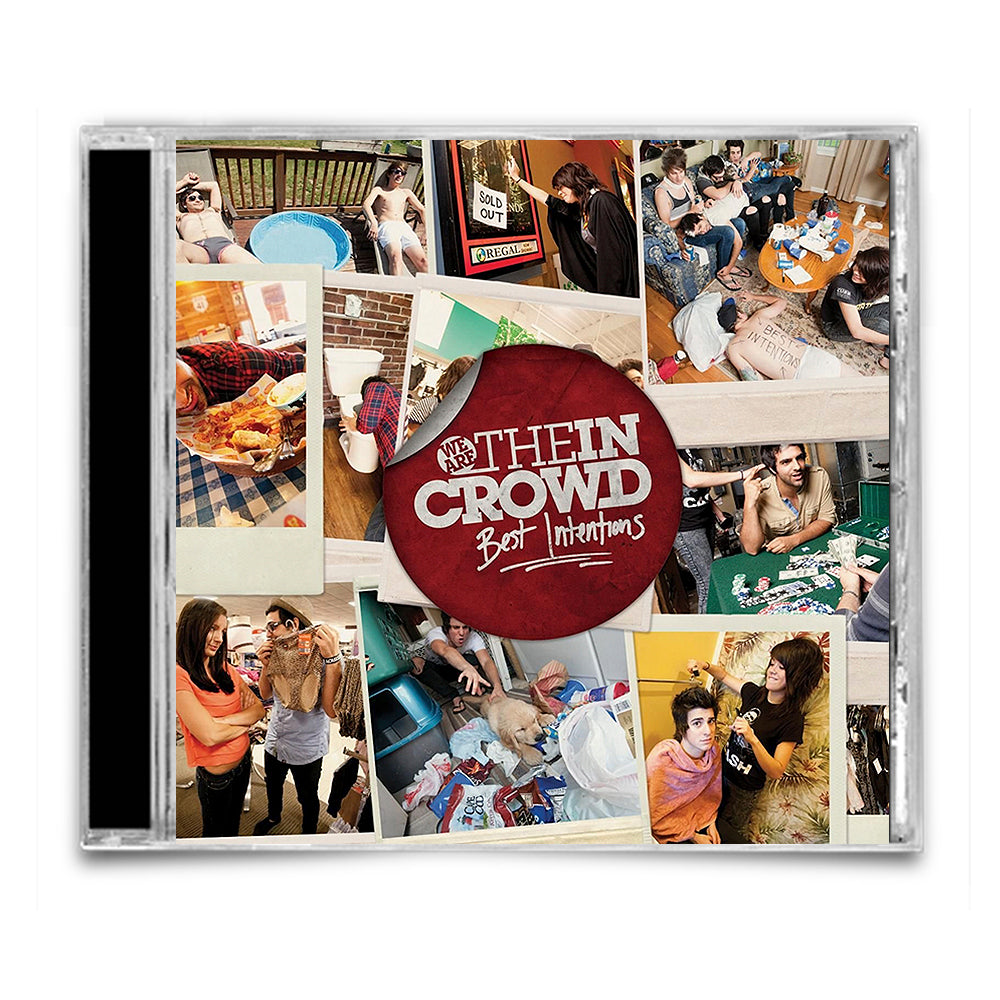 The CD cover for BEST INTENTIONS by We Are The In Crowd features candid shots of the band hanging out, playing cards, and performing, framed around the album title displayed on a bold red button.