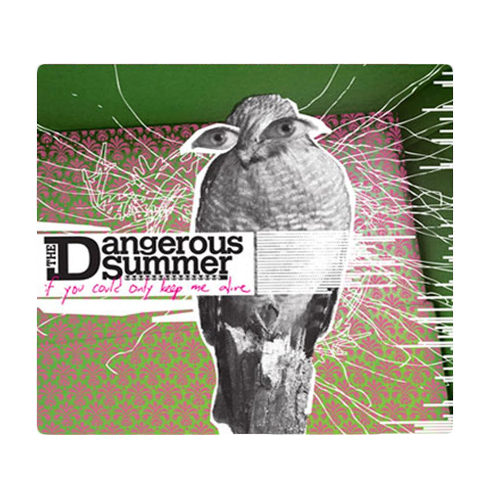Album cover for If You Could Only Keep Me Alive by The Dangerous Summer features a black and white bird collage with human eyes, green and pink patterned background, handwritten pink text, and subtly integrated CD tracklist.